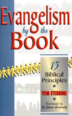 Image for Evangelism by the Book: Thirteen Biblical Methods Evangelism by the Book: Thirteen Biblical Methods