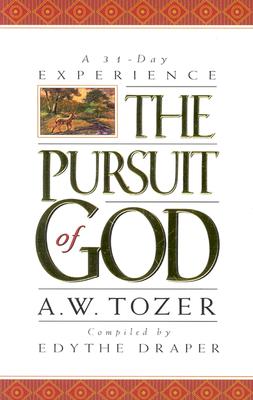 The Pursuit of God: A 31-Day Experience