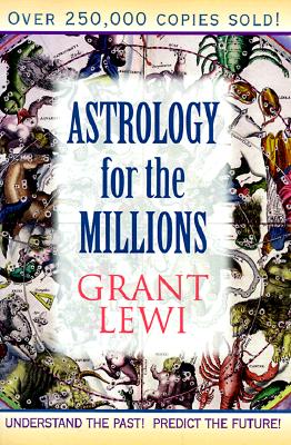 Image for Astrology for the Millions (Llewellyn's Classics of Astrology Library)