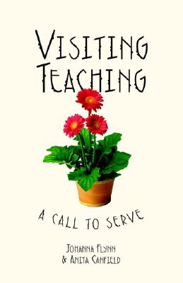 Visiting Teaching: A Call to Serve
