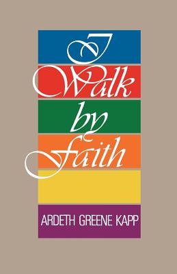 I Walk by Faith