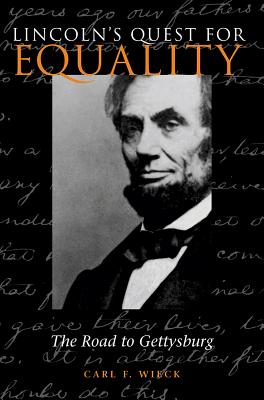 Lincoln's Quest for Equality: The Road to Gettysburg