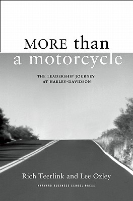 More Than a Motorcycle: The Leadership Journey at Harley-Davidson