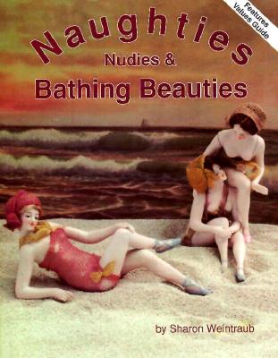 Image for Naughties: Nudies & Bathing Beauties Naughties: Nudies & Bathing Beauties
