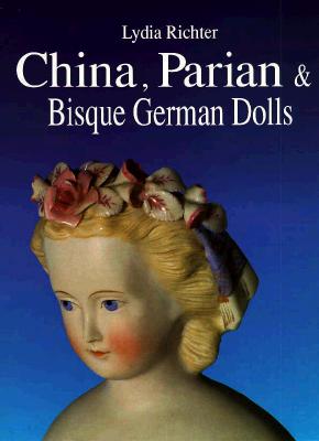 Image for China, Parian & Bisque German Dolls, ca.1840 - ca.1900