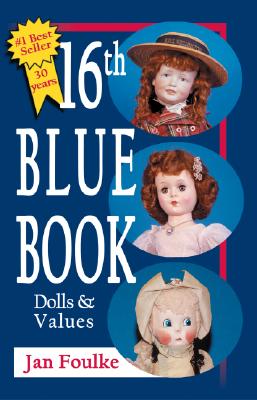 16th Blue Book: Dolls and Values