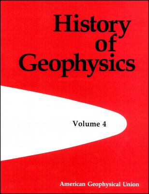 History of Geophysics, Volume 4