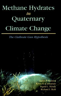 Image for Methane Hydrates in Quaternary Climate Change: The Clathrate Gun Hypothesis (Special Publications)