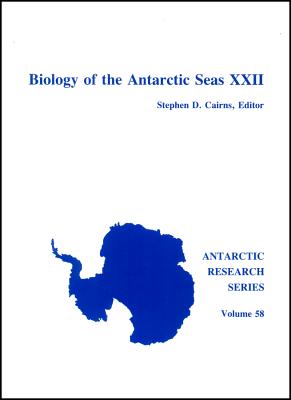 Biology of the Antarctic Seas XXII [Antarctic Research Series Volume 58]
