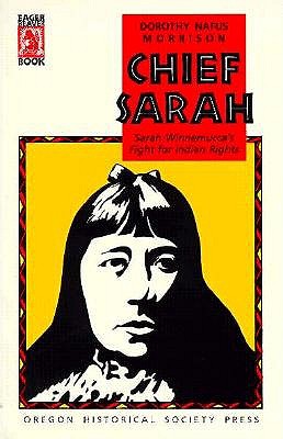 Chief Sarah: Sarah Winnemucca's Fight for Indian Rights