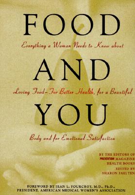 Food and You Everything a Woman Need to Know About Loving Food For Better Health