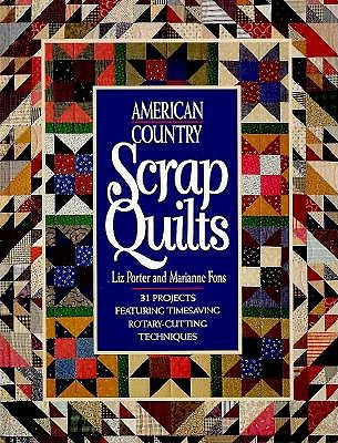 American Country Scrap Quilts (Rodale Quilt Book)