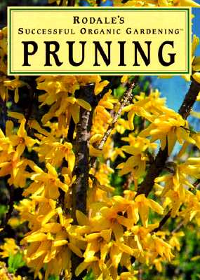 Image for Pruning (Rodale's Successful Organic Gardening) Pruning (Rodale's Successful Organic Gardening)