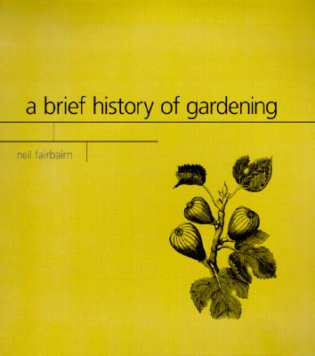 A Brief History Of Gardening