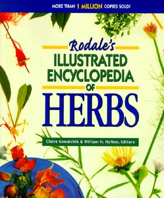 Rodale's Illustrated Encyclopedia of Herbs, Carr, Anna; Cassidy, Catherine; Cohen, Ellen Rodale's Illustrated Encyclopedia of Herbs, Carr, Anna; Cassidy, Catherine; Cohen, Ellen