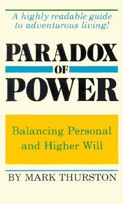 The Paradox of Power: Balancing Personal and Higher Will