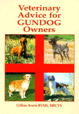 VETERINARY ADVICE FOR GUNDOG OWNERS