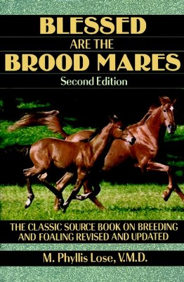 Blessed Are The Brood Mares (Howell Equestrian Library)