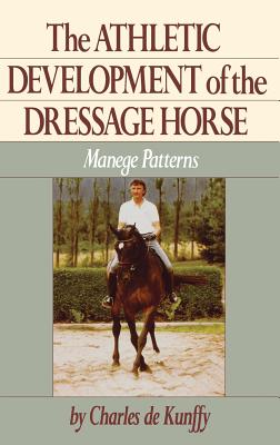 Image for The Athletic Development of the Dressage Horse: Manege Patterns (Howell Reference Books)
