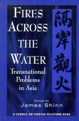 Image for Fires Across the Water: Transnational Problems in Asia