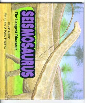 Image for Seismosaurus: The Longest Dinosaur (Special Dinosaurs) Seismosaurus: The Longest Dinosaur (Special Dinosaurs)