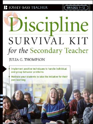 Discipline Survival Kit for the Secondary Teacher (J-B Ed: Survival Guides)
