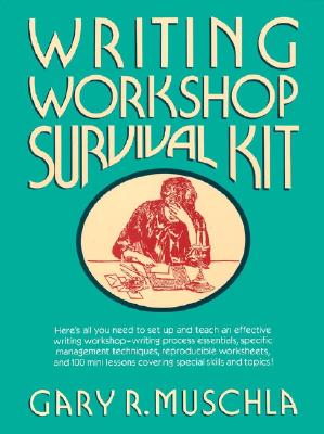 Writing Workshop Survival Kit (J-B Ed:Survival Guides)