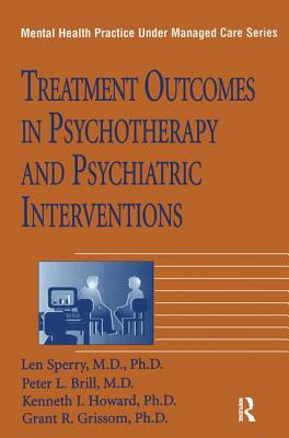 Image for Treatment Outcomes in Psychotherapy and Psychiatric Interventions (Mental Health Practice under Managed Care; Volume 6) Treatment Outcomes in Psychotherapy and Psychiatric Interventions (Mental Health Practice under Managed Care; Volume 6)