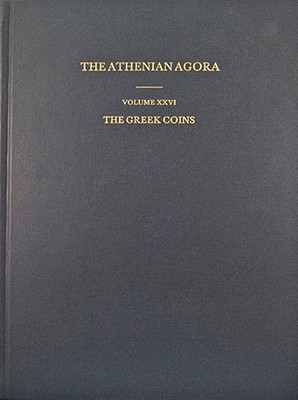 The Greek Coins (Athenian Agora)