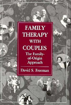 Family Therapy With Couples: The Family-Of-Origin Approach