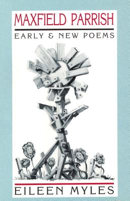 Maxfield Parrish: Early & New Poems
