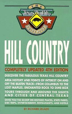 Hill Country (The Texas Monthly Guidebooks)