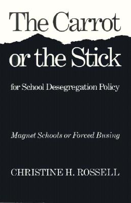 The Carrot Or The Stick For School Desegregation P