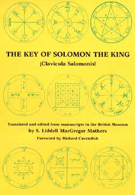 Image for THE KEY OF SOLOMON THE KING (Clavicula Salomonis)