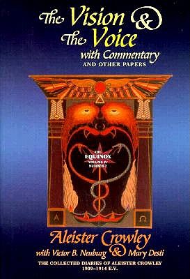 The Equinox Iv Number 2: The Vision and the Voice with Commentary and Other Papers