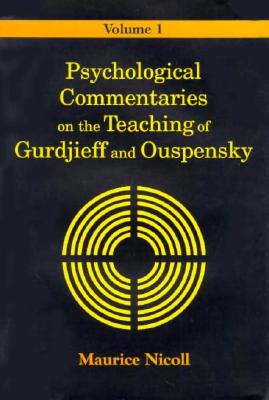 Psychological Commentaries on the Teaching of Gurdjieff and Ouspensky