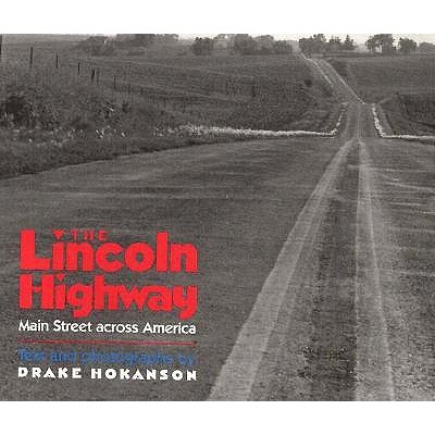 Image for The Lincoln Highway: Main Street Across America