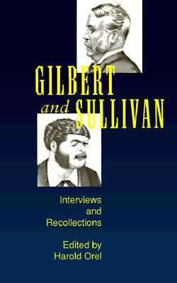 Image for Gilbert and Sullivan: Interviews and Recollections