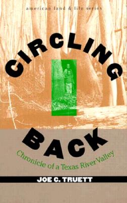 Circling Back: Chronicle of a Texas River Valley
