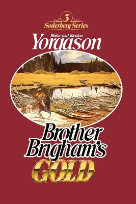 Brother Brigham's Gold (Soderberg Series)