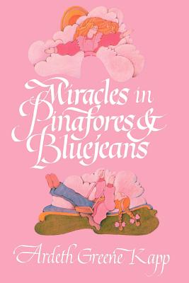 Miracles in pinafores & bluejeans
