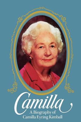 Image for Camilla A Biography of Camilla Eyring Kimball