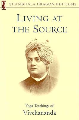 LIVING AT THE SOURCE (Shambhala Dragon Editions)