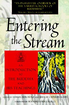 Image for Entering the Stream: An Introduction to the Buddha and His Teachings