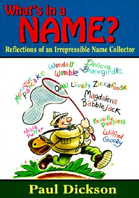 Image for What's in a Name?: Reflections of an Irrepressible Name Collector