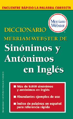 Image for Diccionario Merriam-Webster de Sinonimos y Antonimos En Ingles (Spanish Edition) Diccionario Merriam-Webster de Sinonimos y Antonimos En Ingles (Spanish Edition)