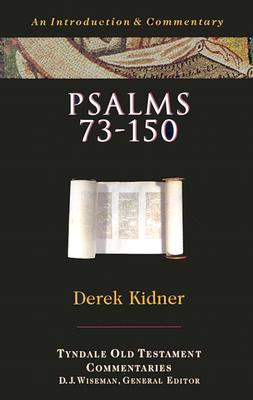 Psalms 73-150: An Introduction & Commentary On Books III-V Of The Psalms