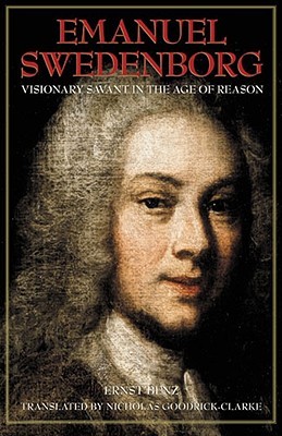 Emanuel Swedenborg: Visionary Savant in the Age of Reason (SWEDENBORG STUDIES)