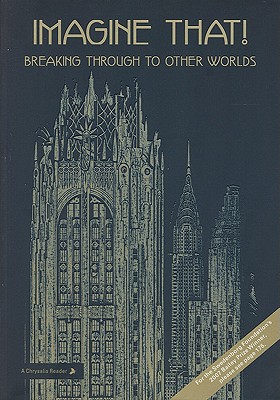 Image for IMAGINE THAT!: BREAKING THROUGH TO OTHER WORLDS (CHRYSALIS READERS)