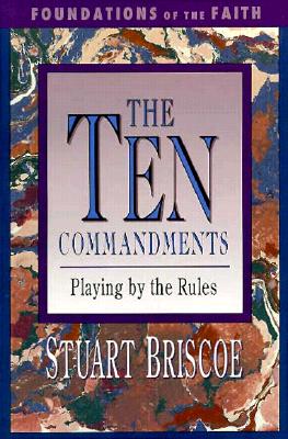 The Ten Commandments (Foundations of the Faith)